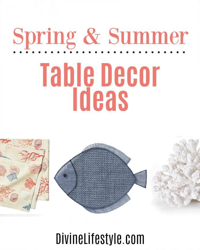 Spring and Summer Table Decor Ideas