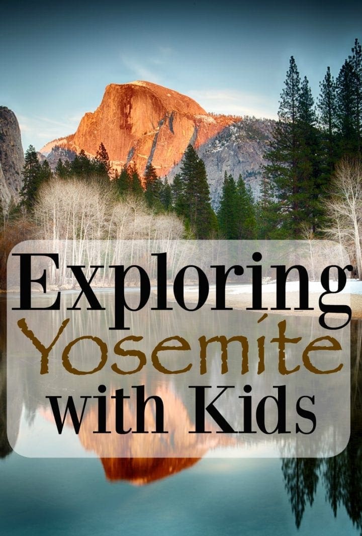 Exploring Yosemite With Kids