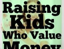 Raising Kids Who Value Money