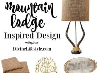 Mountain Lodge Inspired Design Pieces