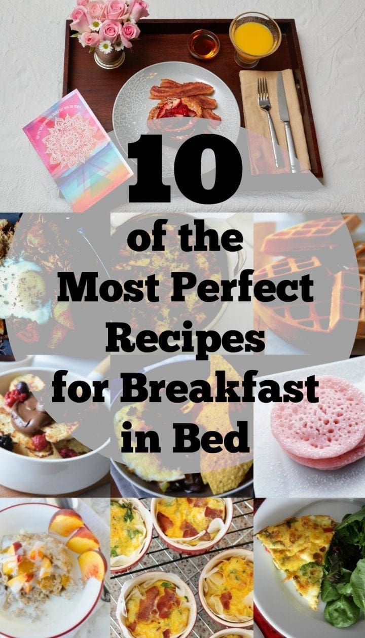 10 of the most perfect recipes for breakfast in bed