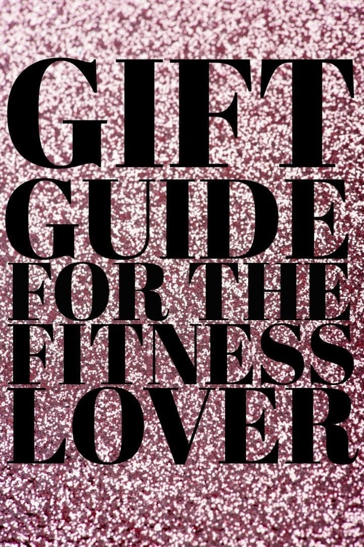 Gift Guide for the Fitness Lover