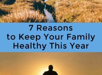 7 Reasons to Keep Your Family Healthy This Year