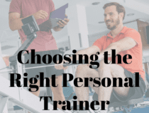 Choosing the Right Personal Trainer Certification